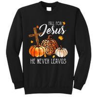 Fall For Jesus He Never Leaves Christian Autumn Thanksgiving Sweatshirt