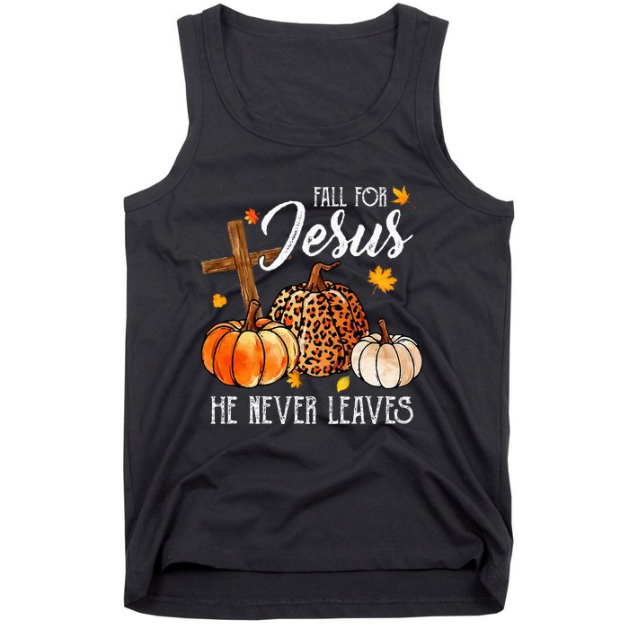 Fall For Jesus He Never Leaves Christian Autumn Thanksgiving Tank Top