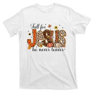 Fall For Jesus He Never Leaves Christian Thanksgiving T-Shirt