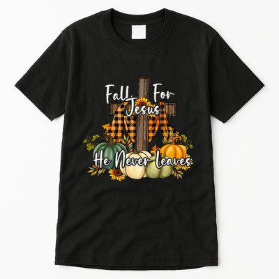 Fall For Jesus He Never Leaves Pumpkin Autumn Thanksgiving Tall T-Shirt