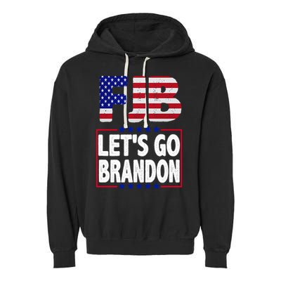 FJB F Joe Biden Lets Go Brandon Garment-Dyed Fleece Hoodie