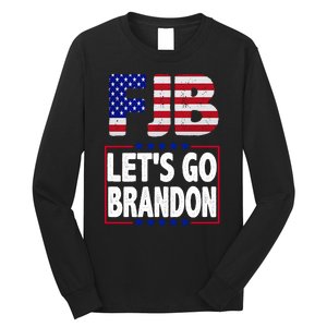 FJB F Joe Biden Lets Go Brandon Long Sleeve Shirt