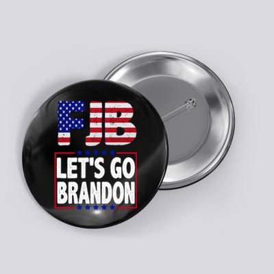 FJB F Joe Biden Lets Go Brandon Button