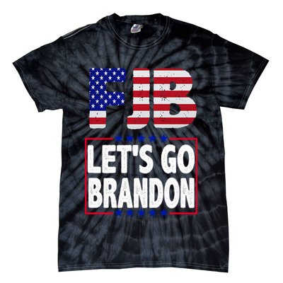 FJB F Joe Biden Lets Go Brandon Tie-Dye T-Shirt