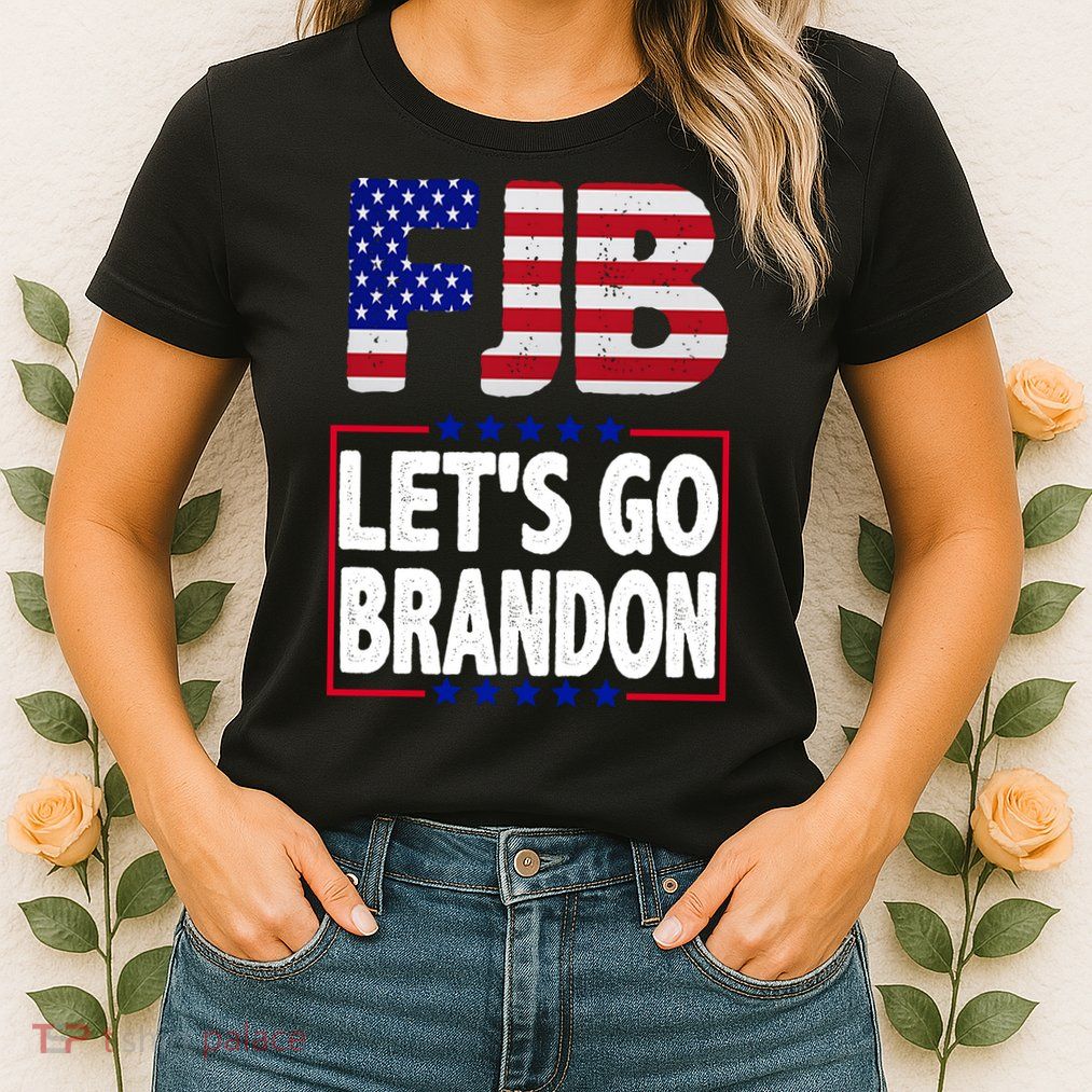 FJB F Joe Biden Lets Go Brandon Womens T-Shirt