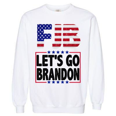 FJB F Joe Biden Lets Go Brandon Garment-Dyed Sweatshirt