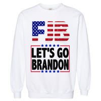 FJB F Joe Biden Lets Go Brandon Garment-Dyed Sweatshirt