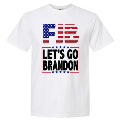 FJB F Joe Biden Lets Go Brandon Garment-Dyed Heavyweight T-Shirt