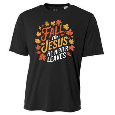 Fall For Jesus He Never Leaves Autumn Fall Season Leaves Leaf Fall Season 2024 Cooling Performance Crew T-Shirt