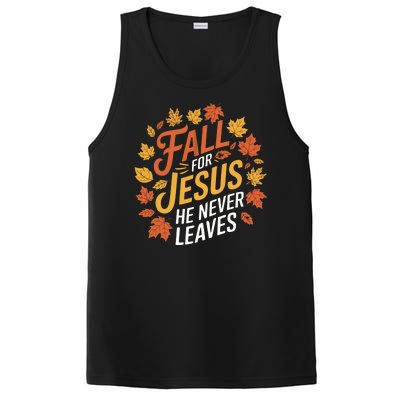 Fall For Jesus He Never Leaves Autumn Fall Season Leaves Leaf Fall Season 2024 PosiCharge Competitor Tank