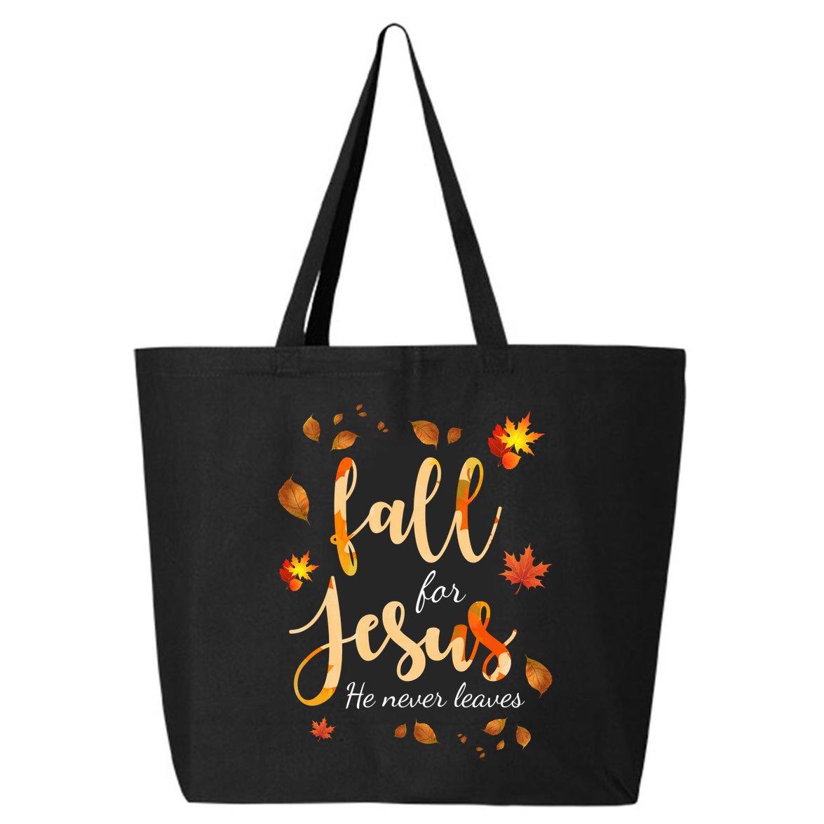 Fall For Jesus He Never Leaves Autumn 25L Jumbo Tote