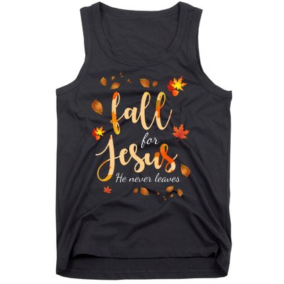 Fall For Jesus He Never Leaves Autumn Tank Top