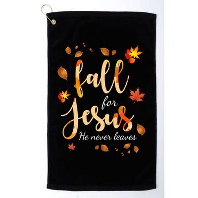 Fall For Jesus He Never Leaves Autumn Golf Towel