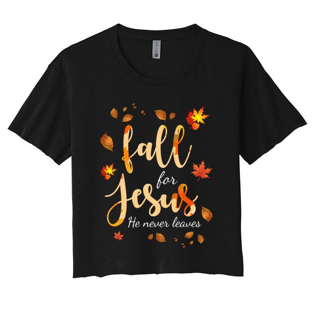 Fall For Jesus He Never Leaves Autumn Crop Top