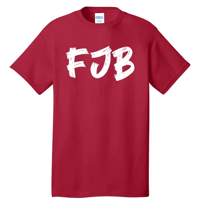 FJB Fuck Joe Biden Tall T-Shirt