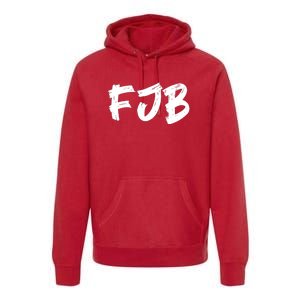 FJB Fuck Joe Biden Premium Hoodie