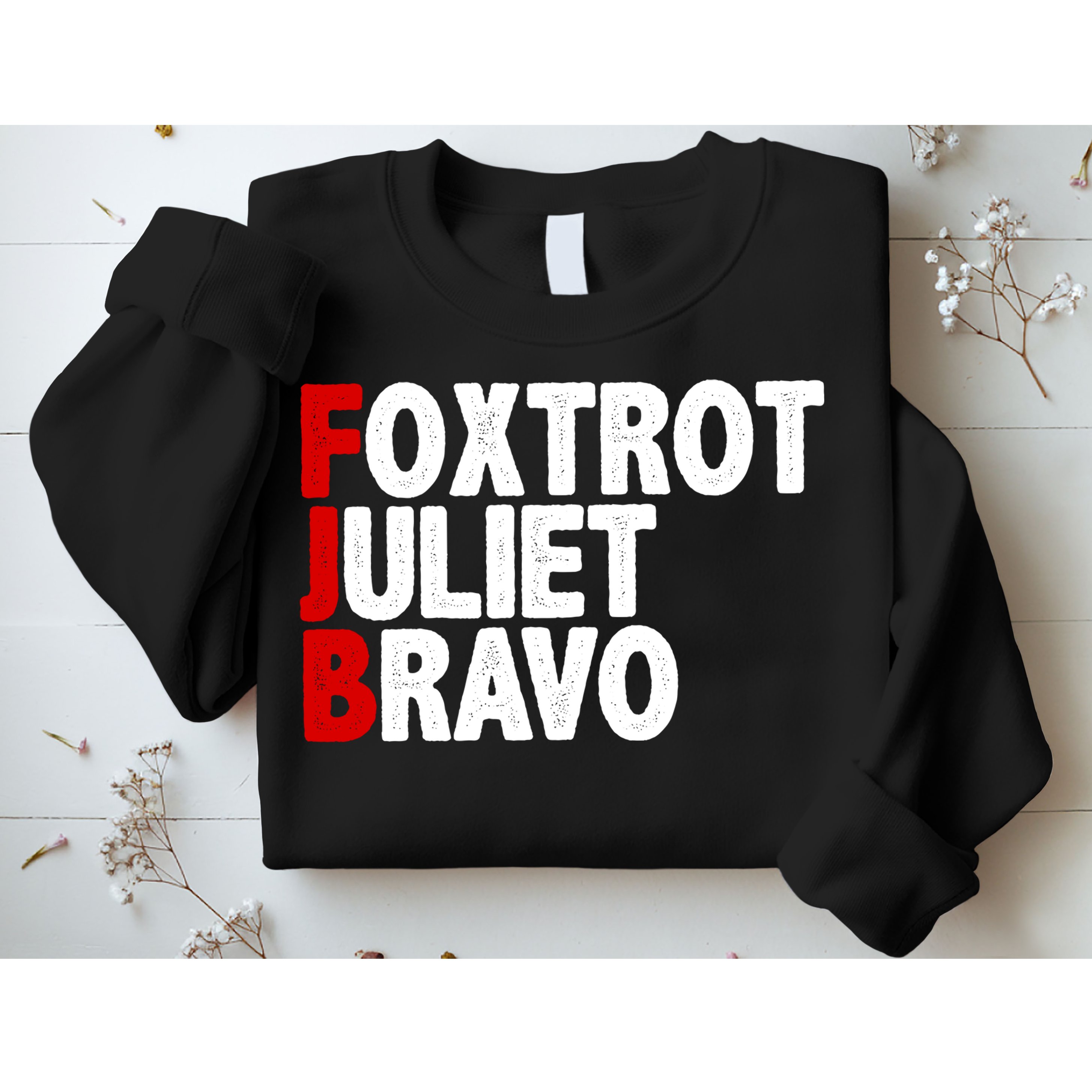 FJB Foxtrot Juliet Bravo Sweatshirt
