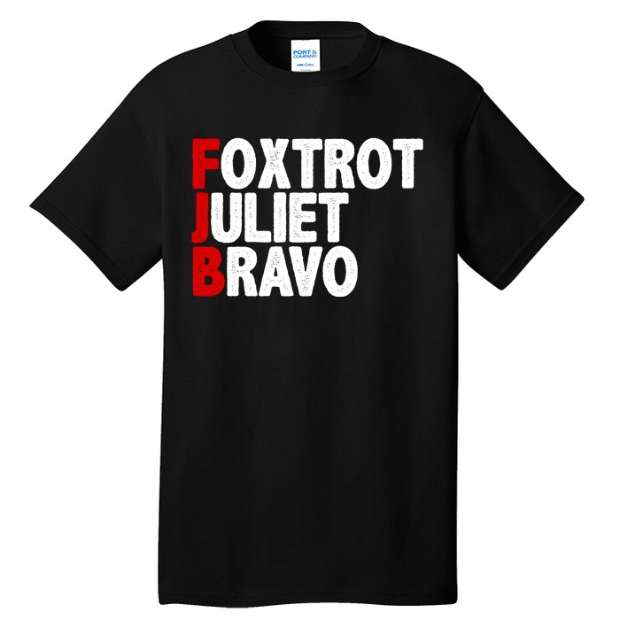 FJB Foxtrot Juliet Bravo Tall T-Shirt