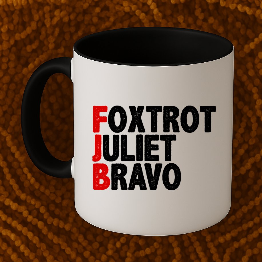 FJB Foxtrot Juliet Bravo Mug