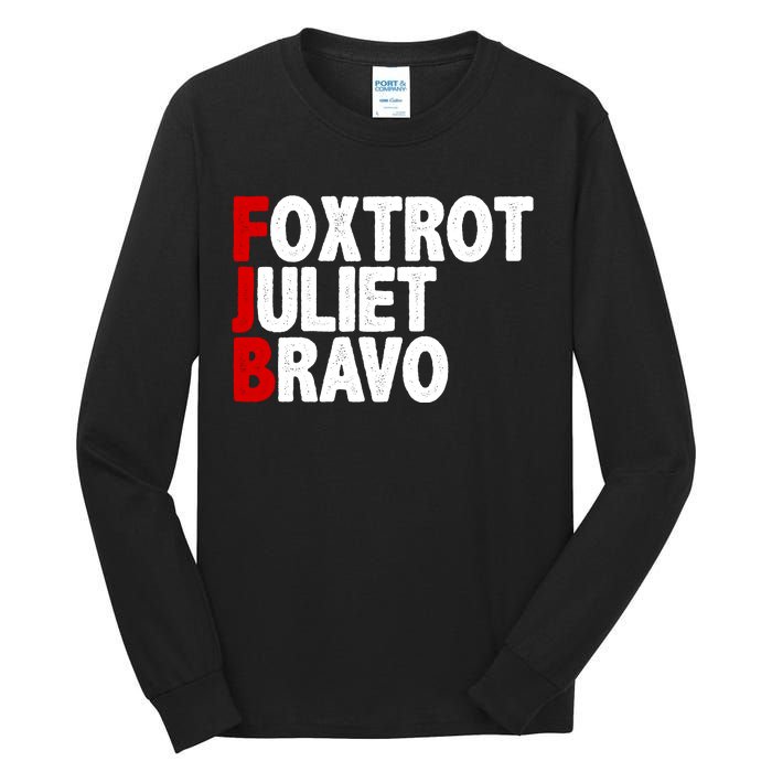 FJB Foxtrot Juliet Bravo Tall Long Sleeve T-Shirt