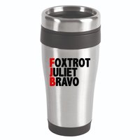 FJB Foxtrot Juliet Bravo 16oz Travel Tumbler