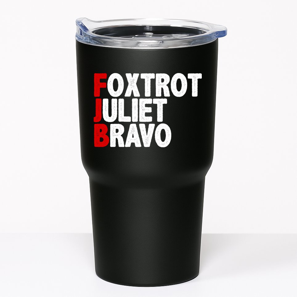 FJB Foxtrot Juliet Bravo Tumbler