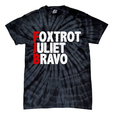 FJB Foxtrot Juliet Bravo Tie-Dye T-Shirt