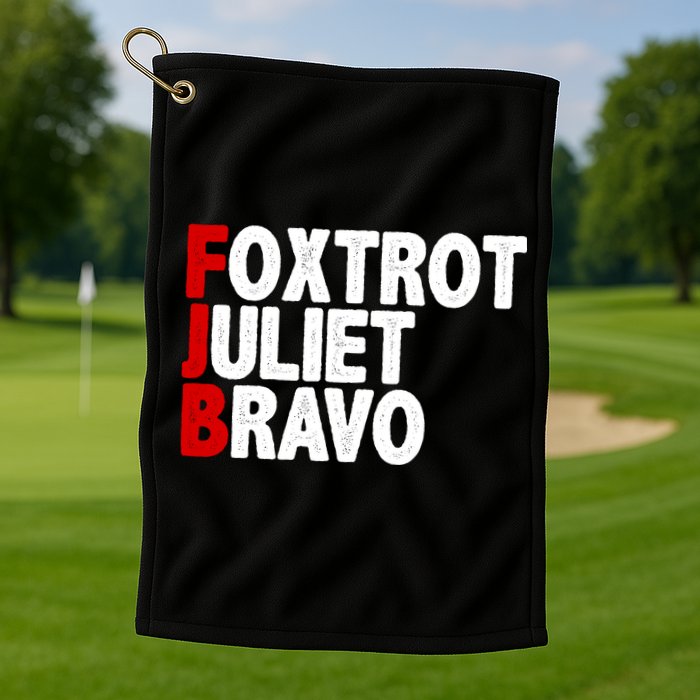 FJB Foxtrot Juliet Bravo Golf Towel