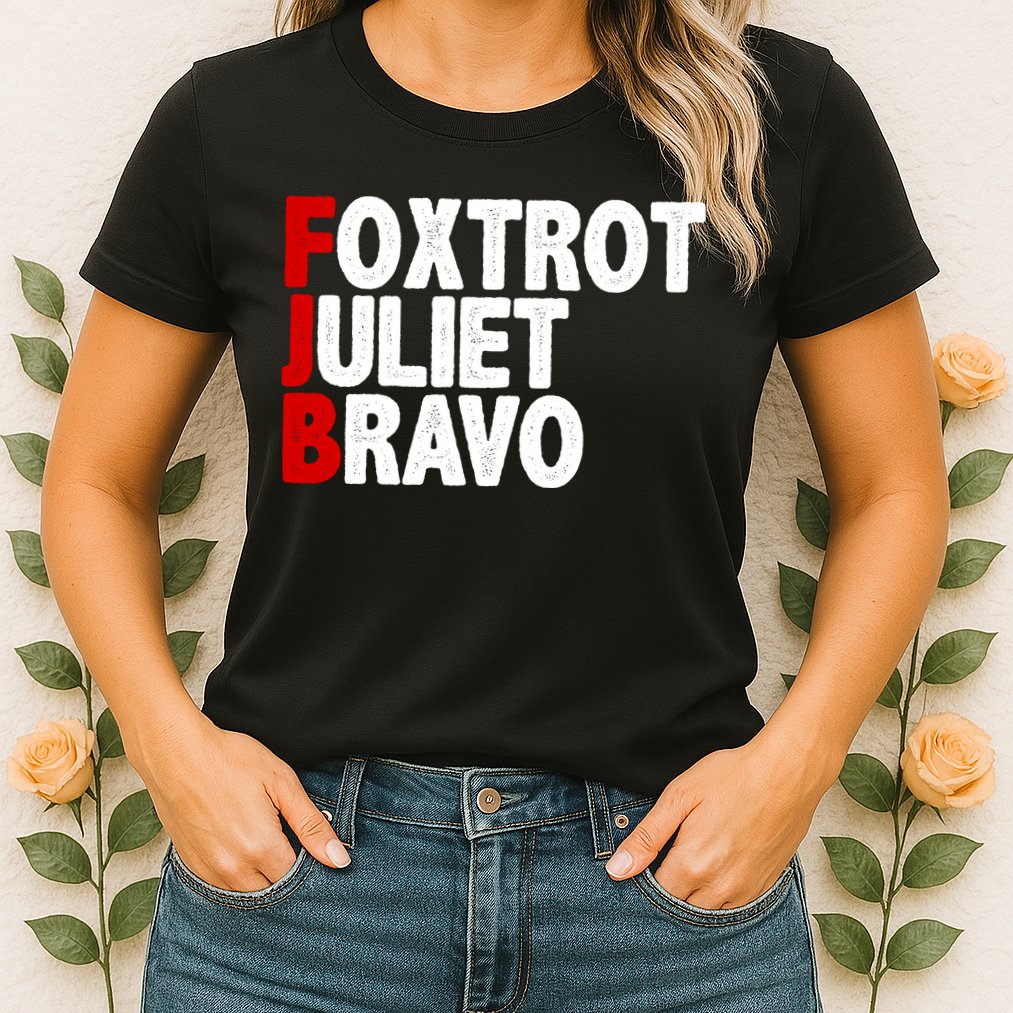 FJB Foxtrot Juliet Bravo Womens T-Shirt