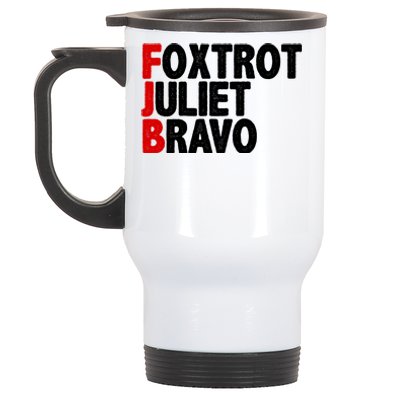 FJB Foxtrot Juliet Bravo Stainless Steel Travel Mug