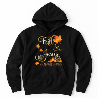 Fall For Jesus He Never Leaves Autumn Christian Prayers Hoodie