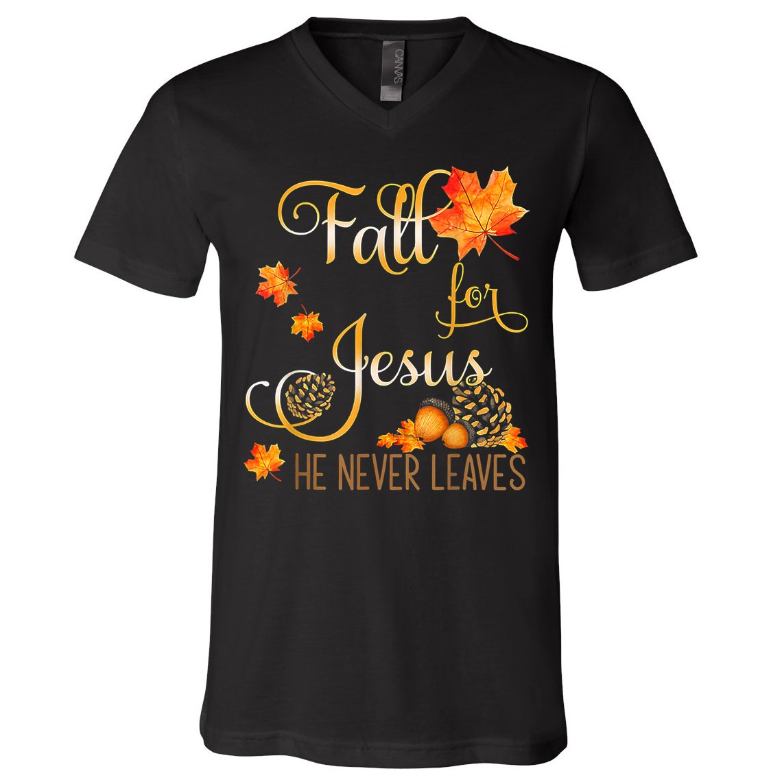 Fall For Jesus He Never Leaves Autumn Christian Prayers V-Neck T-Shirt