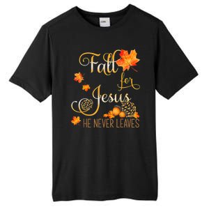 Fall For Jesus He Never Leaves Autumn Christian Prayers Tall Fusion ChromaSoft Performance T-Shirt