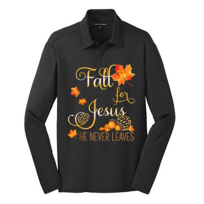 Fall For Jesus He Never Leaves Autumn Christian Prayers Silk Touch Performance Long Sleeve Polo