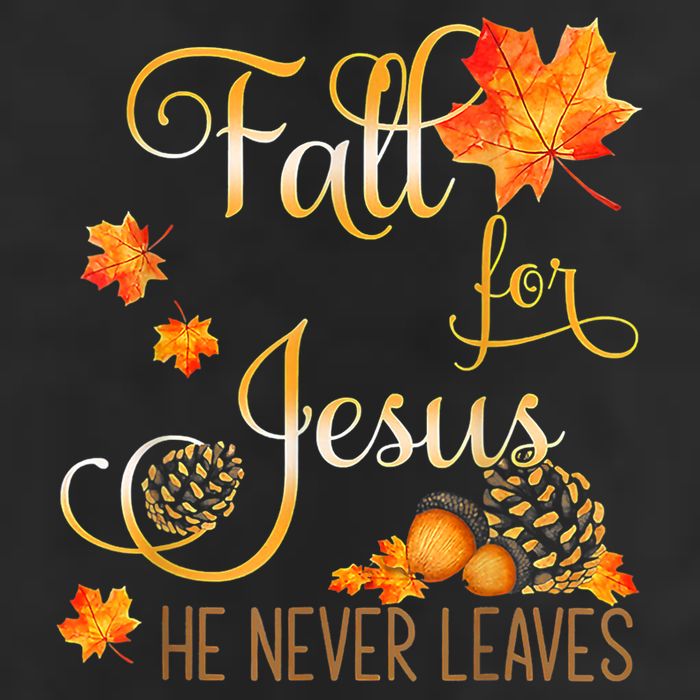 Fall For Jesus He Never Leaves Autumn Christian Prayers Golf Towel