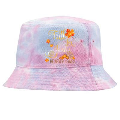 Fall For Jesus He Never Leaves Autumn Christian Prayers Tie-Dyed Bucket Hat