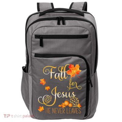 Fall For Jesus He Never Leaves Autumn Christian Prayers Impact Tech Backpack