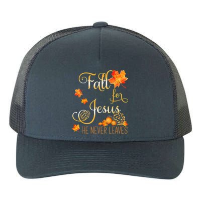 Fall For Jesus He Never Leaves Autumn Christian Prayers Yupoong Adult 5-Panel Trucker Hat