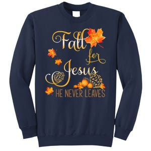 Fall For Jesus He Never Leaves Autumn Christian Prayers Sweatshirt