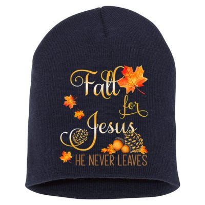 Fall For Jesus He Never Leaves Autumn Christian Prayers Short Acrylic Beanie