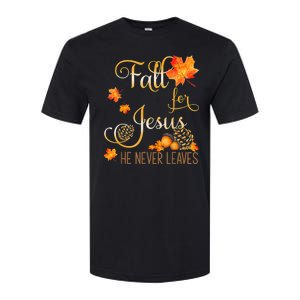 Fall For Jesus He Never Leaves Autumn Christian Prayers Softstyle CVC T-Shirt