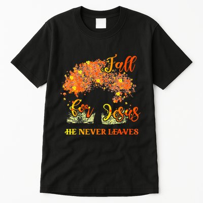 Fall For Jesus He Never Leaves Autumn Tree Thanksgiving Tall T-Shirt