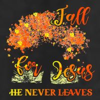 Fall For Jesus He Never Leaves Autumn Tree Thanksgiving Adult Drive Performance Visor