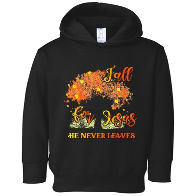 Fall For Jesus He Never Leaves Autumn Tree Thanksgiving Toddler Hoodie