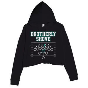 Funny Football Joke Brotherly Shove  Brotherly Shove Crop Fleece Hoodie