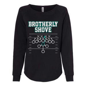 Funny Football Joke Brotherly Shove  Brotherly Shove Womens California Wash Sweatshirt