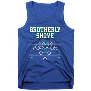 Funny Football Joke Brotherly Shove  Brotherly Shove Tank Top