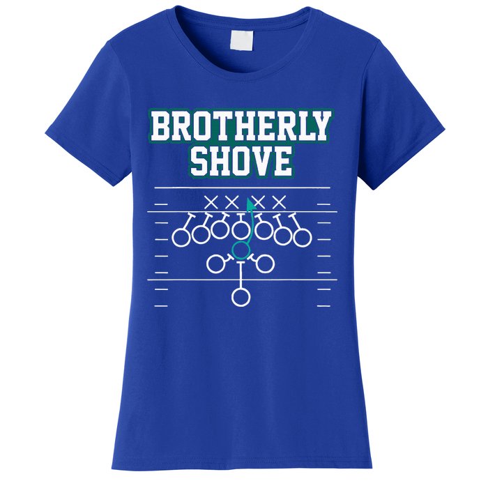 Funny Football Joke Brotherly Shove  Brotherly Shove Women's T-Shirt