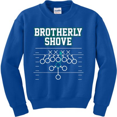 Funny Football Joke Brotherly Shove  Brotherly Shove Kids Sweatshirt