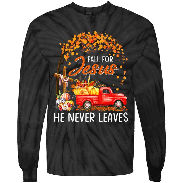 Fall For Jesus He Never Leaves Thanksgiving Party Tie-Dye Long Sleeve Shirt